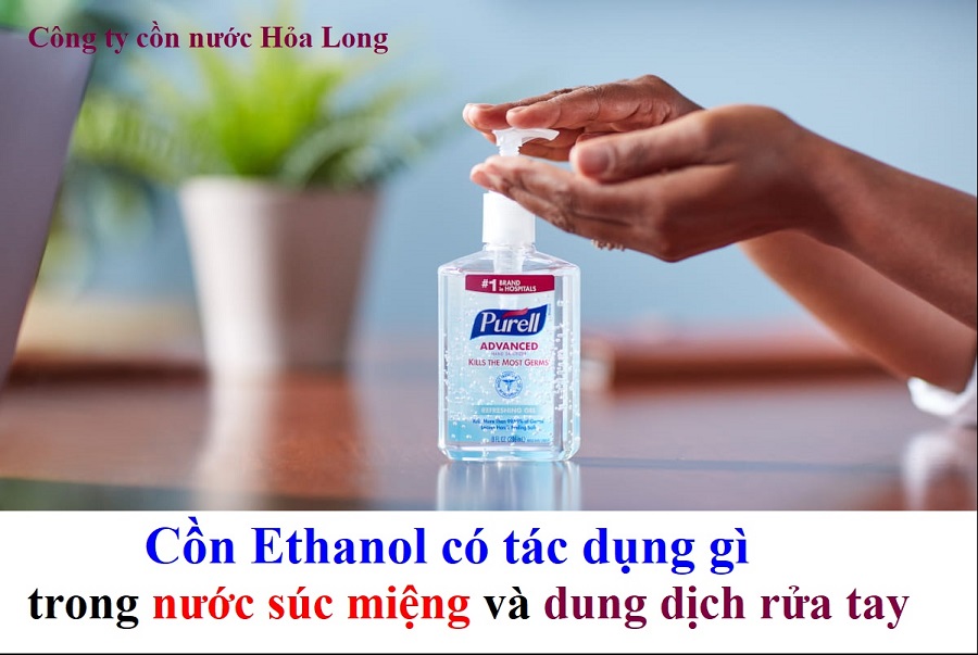 Cồn Ethanol có tác dụng gì trong nước súc miệng và dung dịch rửa tay? | Công ty Cồn nước Hỏa Long Alcohol